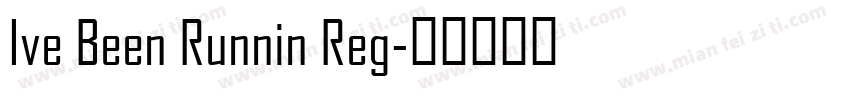 Ive Been Runnin Reg字体转换